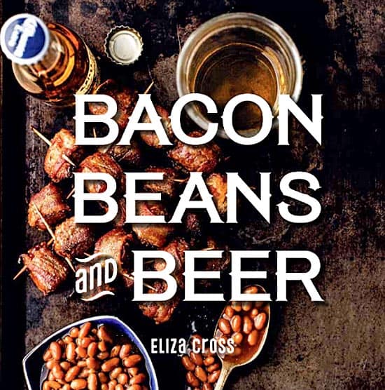 Bacon Beans Beer cookbook