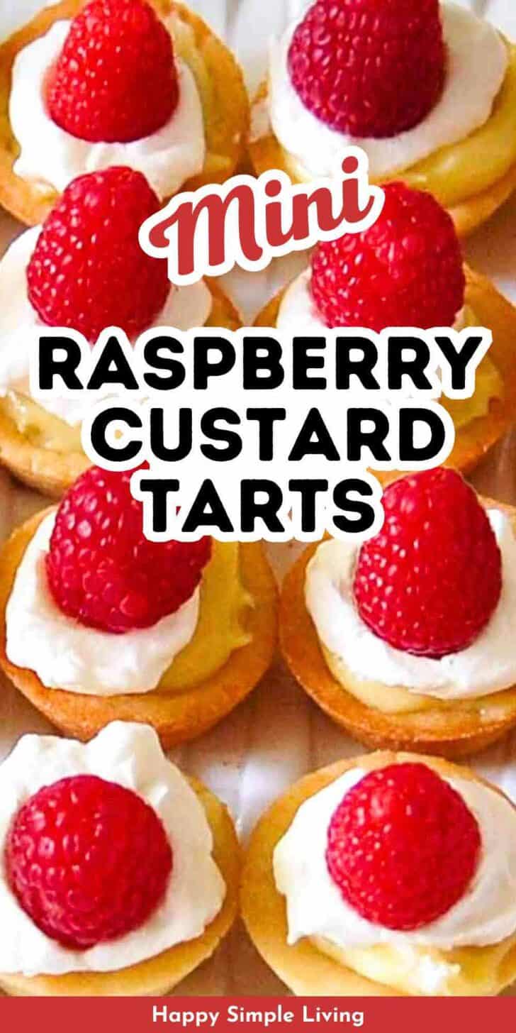 Mini tarts with vanilla custard filling, topped with fresh raspberries.